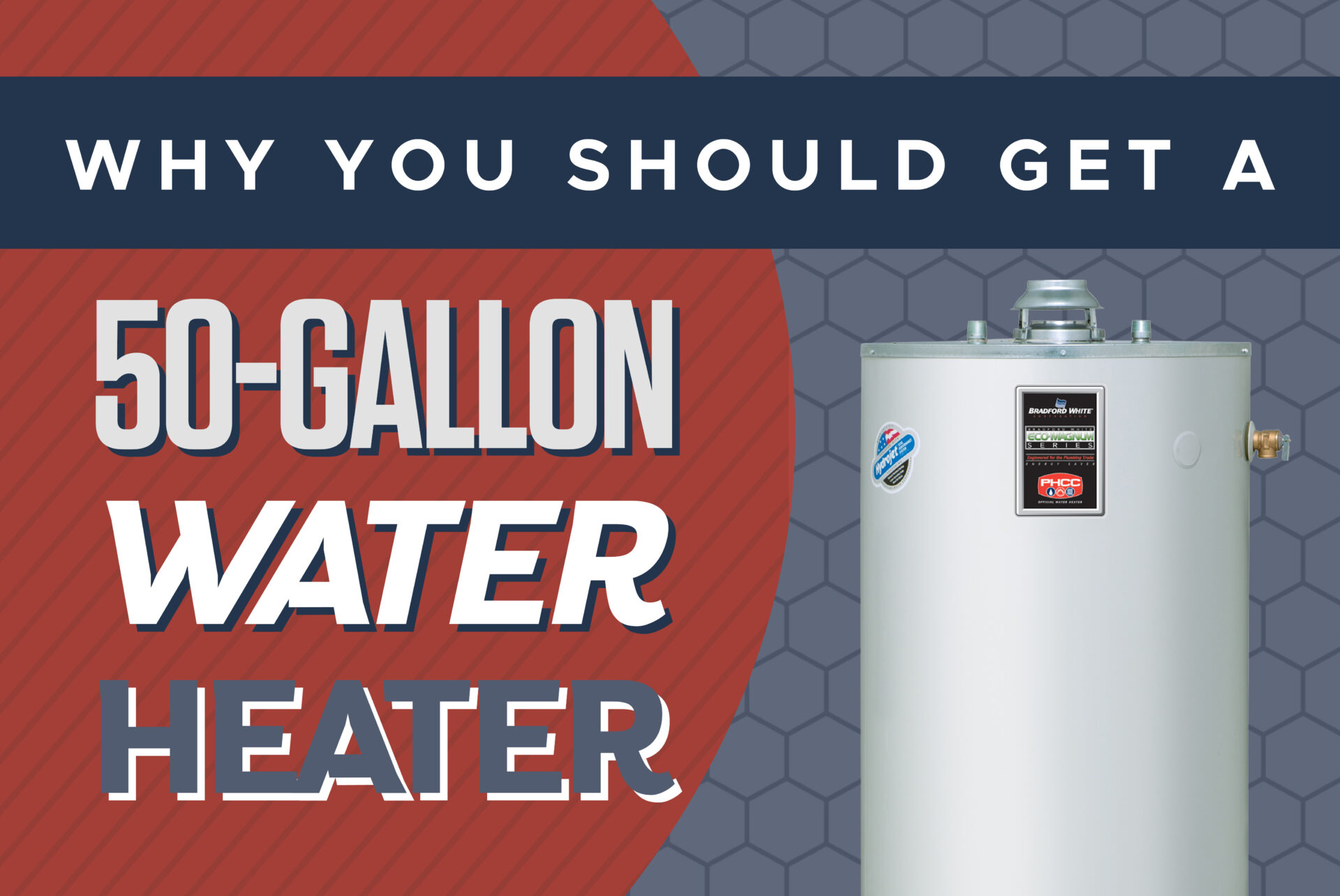 4 Reasons Why You Should Get a 50 Gallon Water Heater