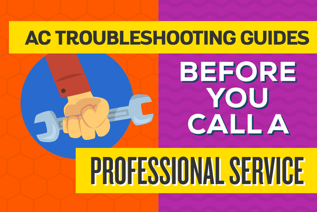5 Steps to AC Troubleshooting Before Calling a Professional