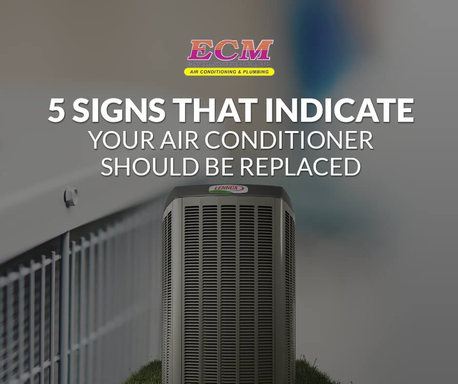 How Often Should I Replace My Air Conditioner? 5 Signs It's Time
