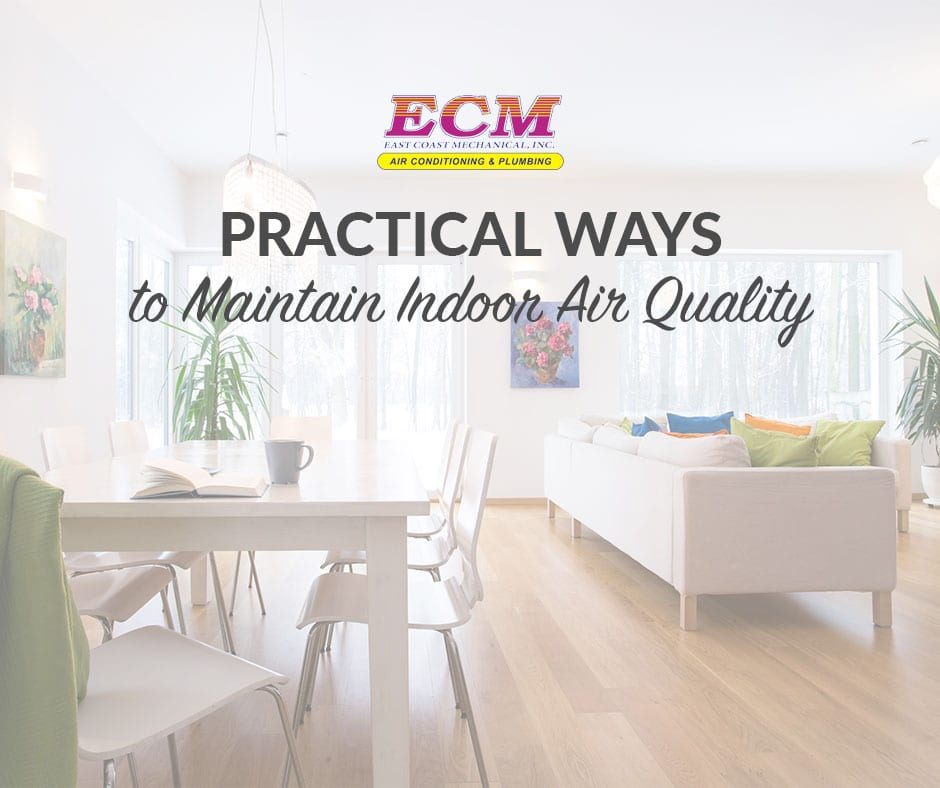 Practical Ways to Maintain Great Indoor Air Quality ECM
